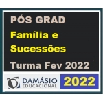 Pós Graduação - Família e Sucessões – Turma Fev 2022 (DAMÁSIO 2022)